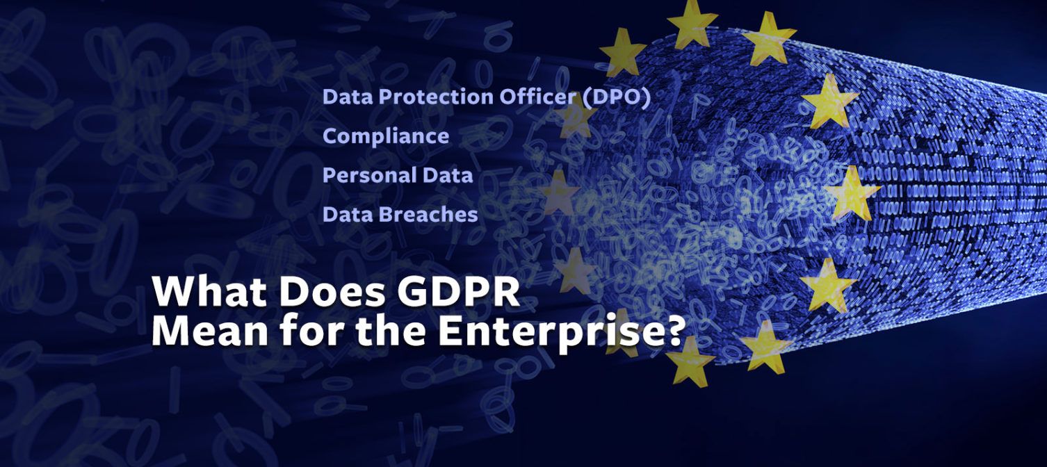 What Does GDPR Mean for the Enterprise 44