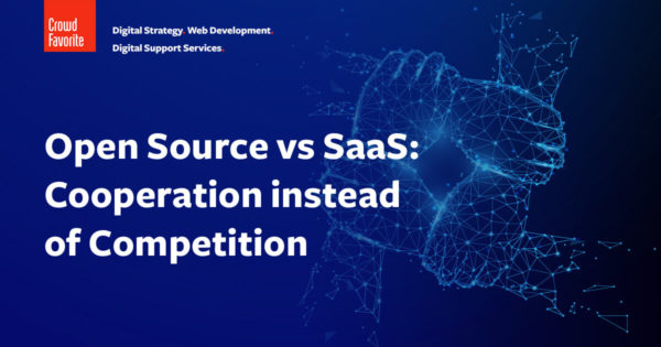Open Source vs SaaS: Cooperation instead of Competition