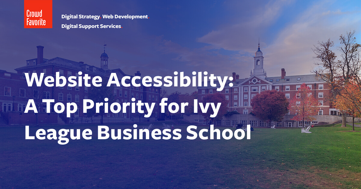 Website Accessibility: A Top Priority for Ivy League Business School ...