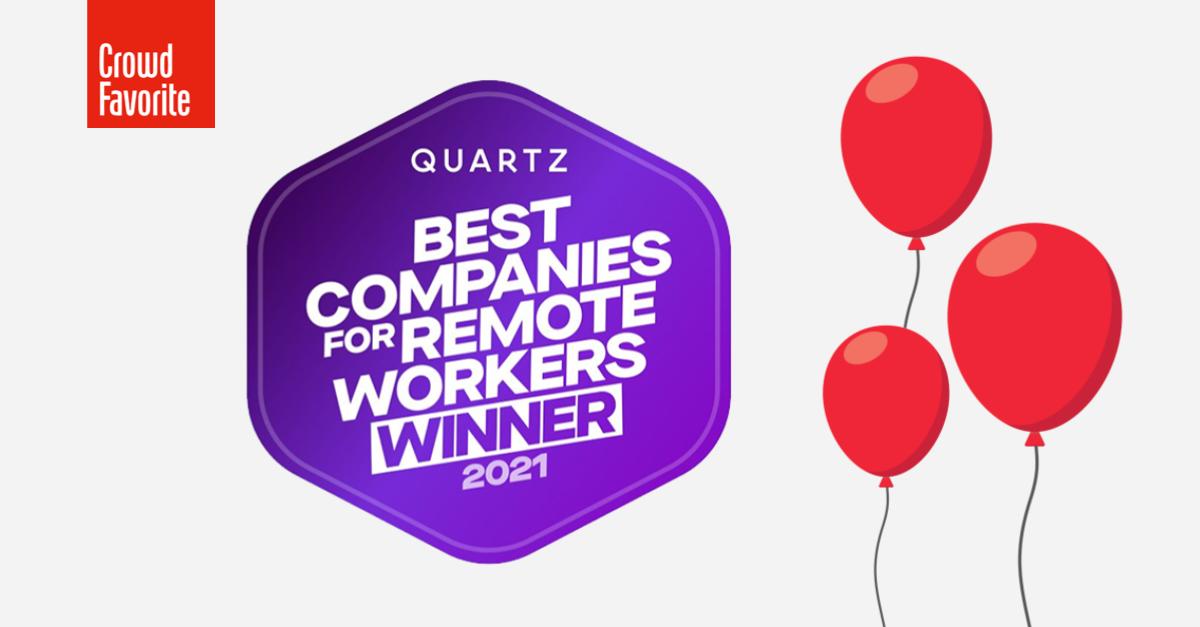 Crowd Favorite voted Best Company for Remote Workers 2021