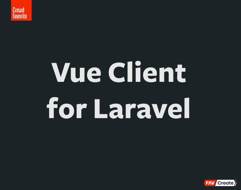 FavCreate Vue Client for Laravel