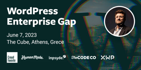 WordPress Enterprise Gap, WordCamp Europe 2023
